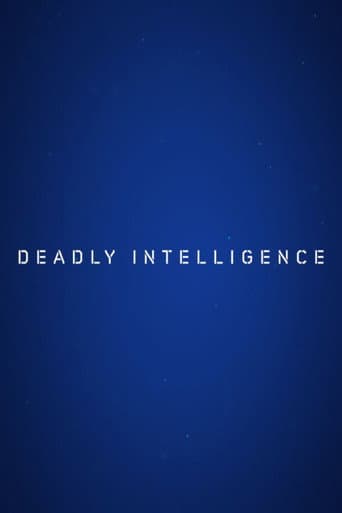 Deadly Intelligence