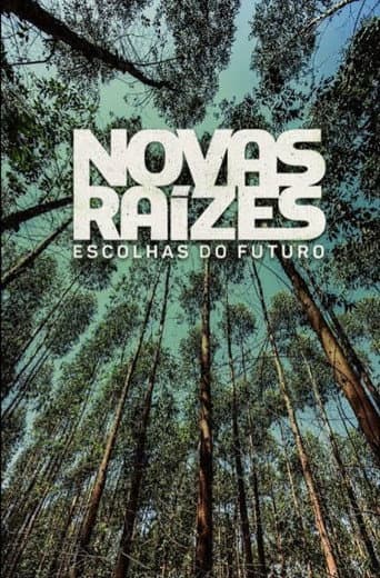 Novas Raízes – Escolhas do Futuro