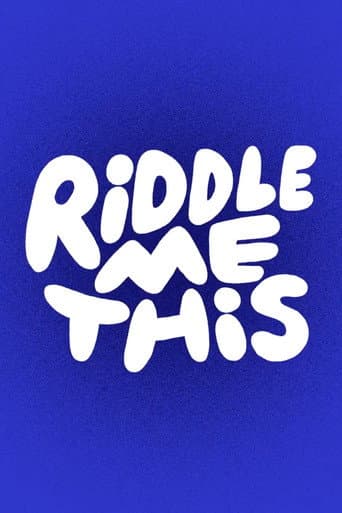 Riddle Me This
