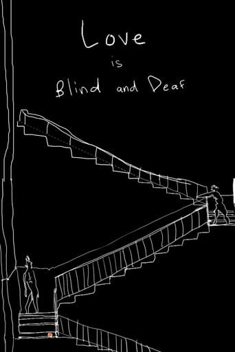 Love is Blind and Deaf