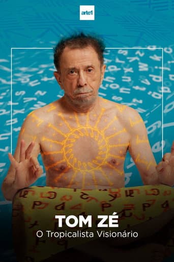 Homo Brasilis: Tom Zé, o Tropicalista Visionário