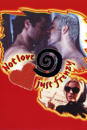 Not Love, Just Frenzy