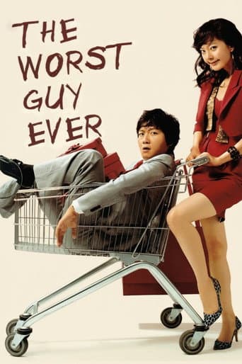 The Worst Guy Ever