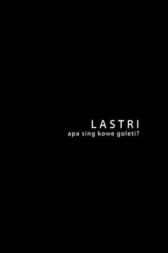 Lastri, Apa Sing Kowe Goleti?