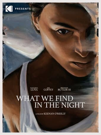 What We Find in the Night