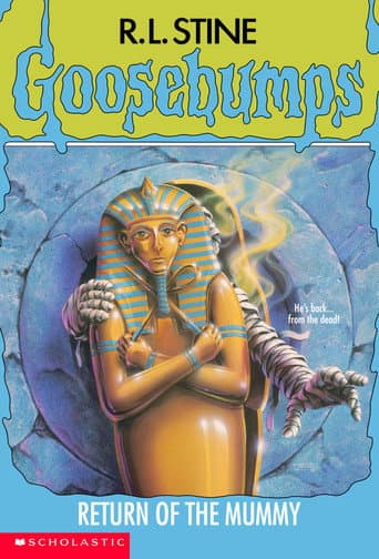 Goosebumps: Return of the Mummy
